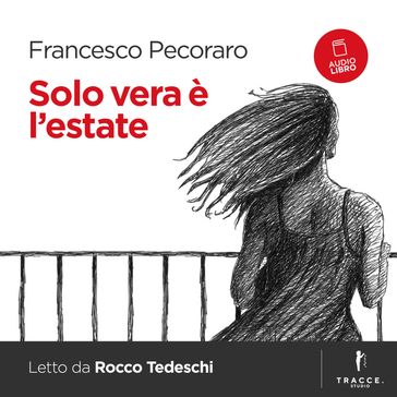Solo vera è l'estate