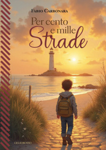 Per cento e mille strade