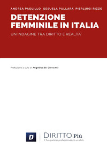 Detenzione femminile in Italia. Un'indagine tra diritto e realtà
