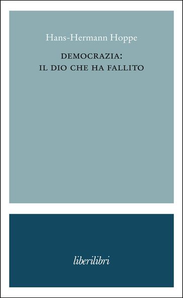 Democrazia: il dio che ha fallito
