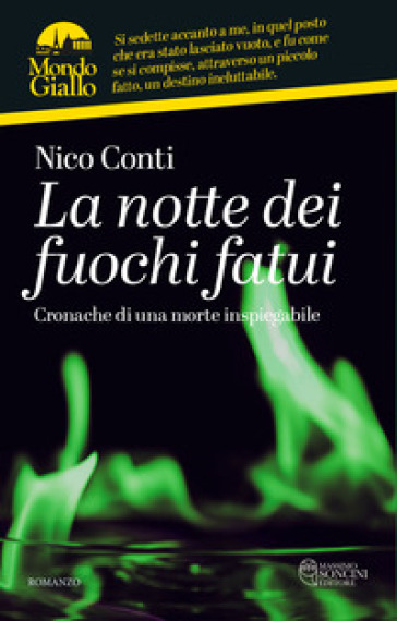 La notte dei fuochi fatui. Cronache di una morte inspiegabile