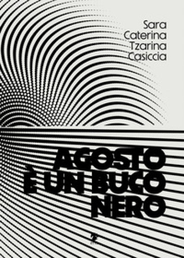 Agosto è un buco nero