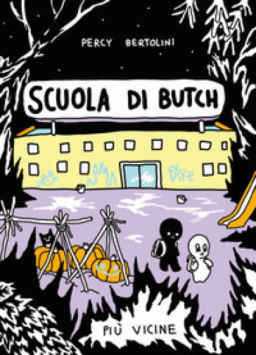 Scuola di Butch. Più vicine