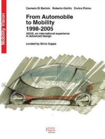 From automobile to mobility. 1998-2005