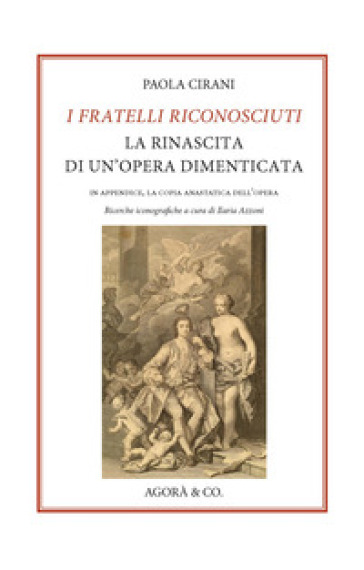 I fratelli riconosciuti. La rinascita di un'opera dimenticata