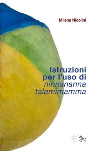 Istruzioni per l'uso di ninnananna talamimamma