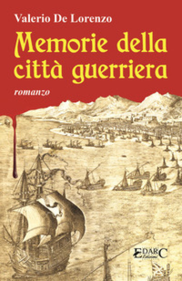 Memorie della città guerriera