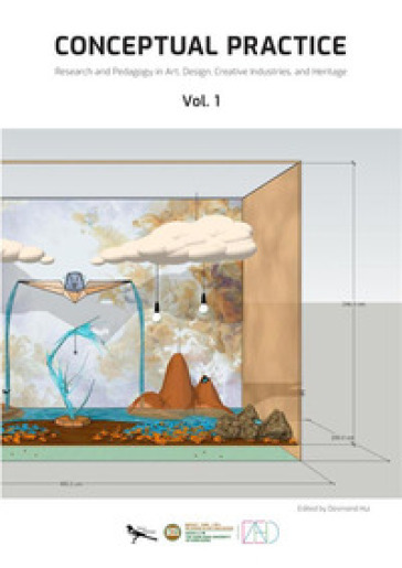 Conceptual Practice. Research and Pedagogy in Art, Design, Creative Industries, and Heritage. Vol. 1: Department of Art and Design, The Hang Seng University of Hong Kong