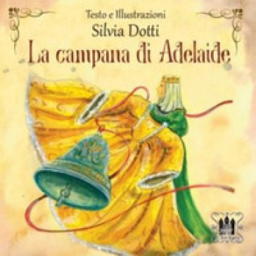La Campana Di Adelaide