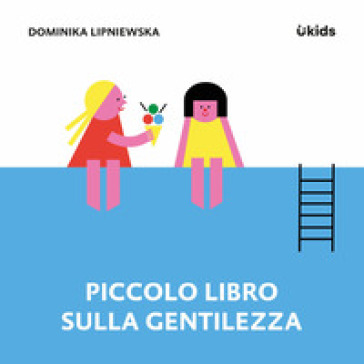 Piccolo libro sulla gentilezza