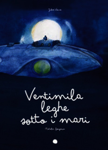 Ventimila leghe sotto i mari. Ediz. a colori