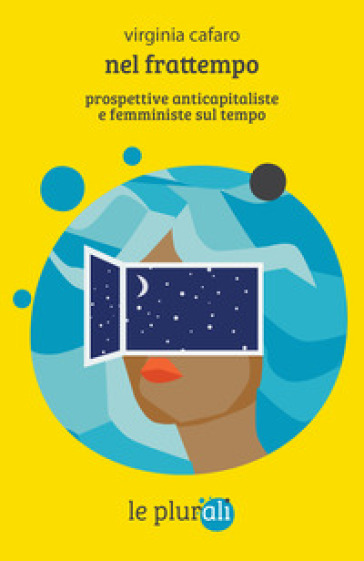 Nel frattempo. Prospettive anticapitaliste e femministe sul tempo