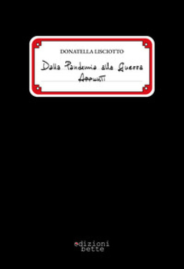 Dalla Pandemia Alla Guerra. Appunti