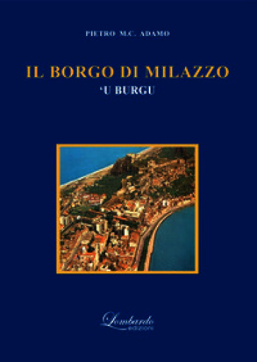 Il borgo di Milazzo. 'U burgu