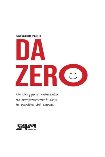Da zero - Un viaggio di resilienza ed empowerment dopo la perdita dei capelli