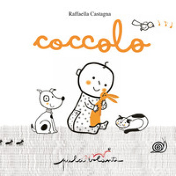 Coccolo. Ediz. a colori