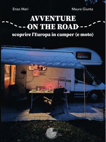 Avventure on the road: scoprire l'Europa in camper (e moto)