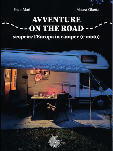 Avventure on the road: scoprire l'Europa in camper (e moto)