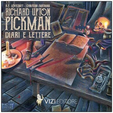 Richard U.Pickman, diari e lettere