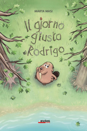 Il giorno giusto di Rodrigo. Ediz. a colori