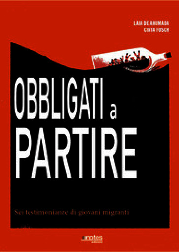 Obbligati a partire. Sei testimonianze di giovani migranti