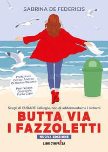 Butta via i fazzoletti. Scegli di curare l'allergia, non di addormentarne i sintomi