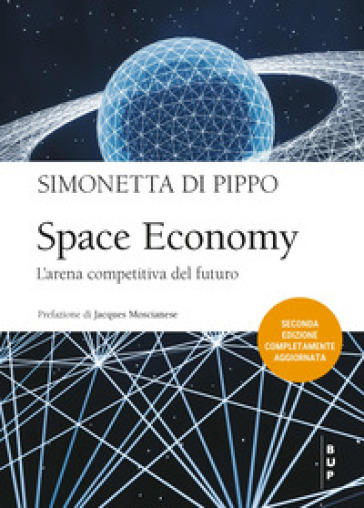 Space economy. L'arena competitiva del futuro