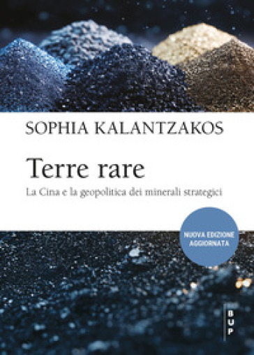 Terre rare. La Cina e la geopolitica dei minerali strategici