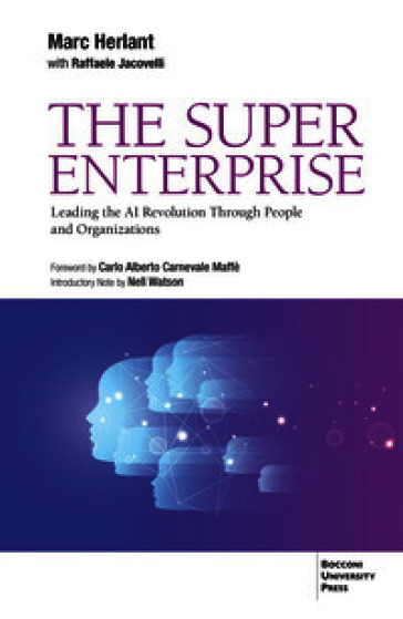 The Super Enterprise. Leading the AI revolution through people and organizations