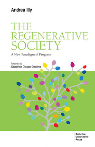 The regenerative society. A new paradigm of progress