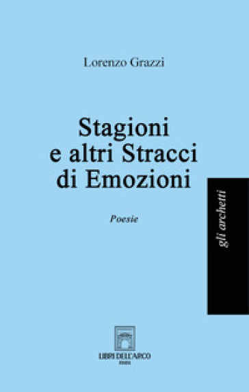 Stagioni e altri stracci di emozioni