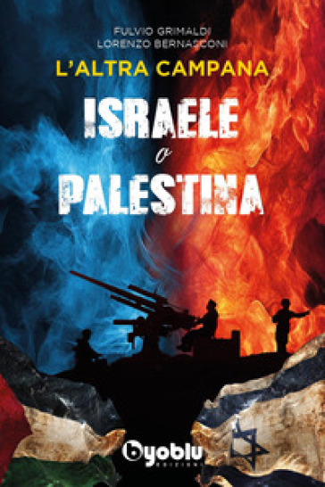 L'altra campana. Israele o Palestina