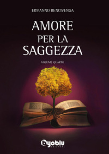 Amore per la saggezza. Vol. 4