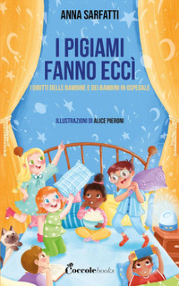 I pigiami fanno eccì. Ediz. a colori