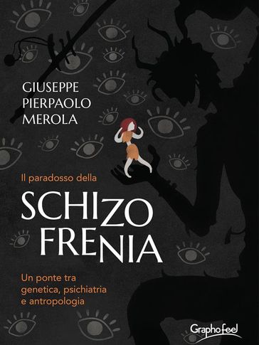 Il paradosso della Schizofrenia