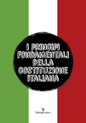 I principi fondamentali della Costituzione italiana