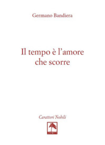 Il tempo è l'amore che scorre