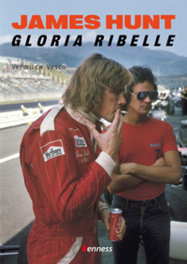 James Hunt. Gloria ribelle. Nuova ediz.