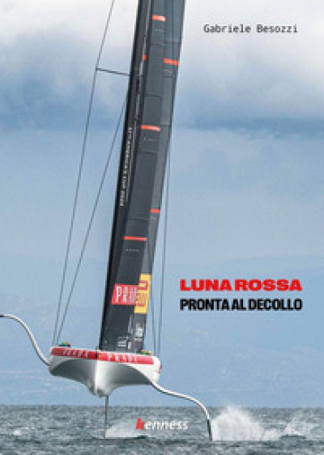 Luna Rossa. Pronta al decollo