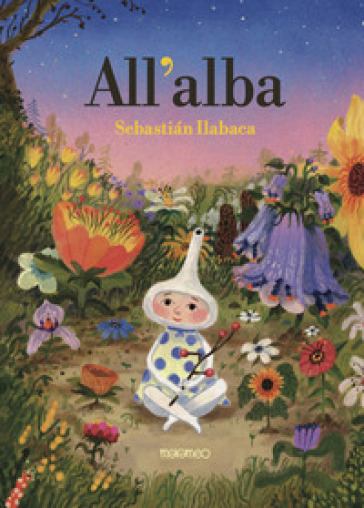 ALL'ALBA. EDIZ. A COLORI