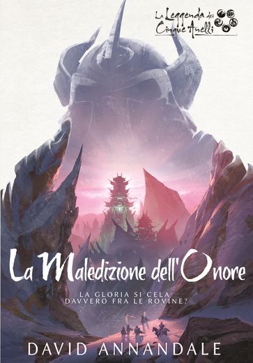 La Leggenda dei Cinque Anelli - La Maledizione dell'Onore