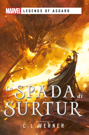 Marvel - Legends of Asgard - La Spada di Surtur