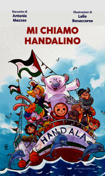 Mi chiamo Handalino. Ediz. illustrata