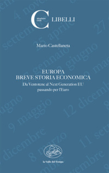 Europa. Breve storia economica. Da Ventotene al Next Generation EU passando per l'euro