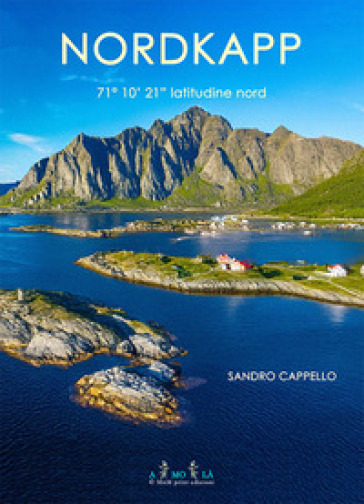Nordkapp. 71° 10' 21" latitudine nord