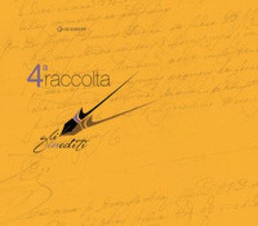 Gli inediti. Raccolta. Vol. 4