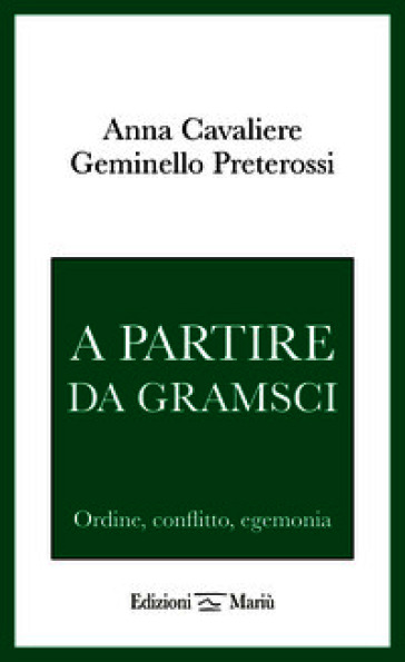 A partire da Gramsci. Ordine, conflitto, egemonia