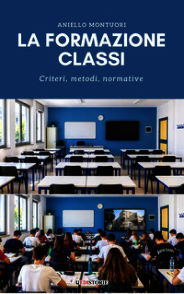 La formazione classi. Criteri, metodi, normative