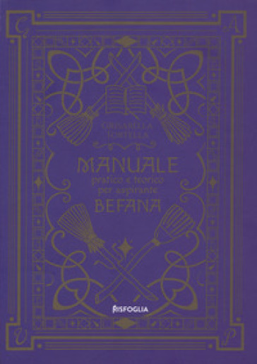 Manuale pratico e teorico per aspirante befana