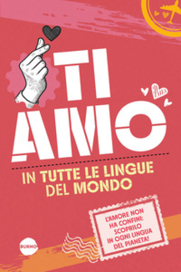 Ti amo in tutte le lingue del mondo